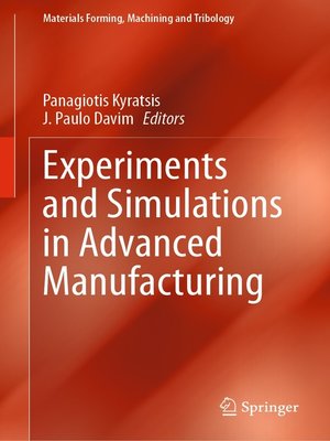 cover image of Experiments and Simulations in Advanced Manufacturing
